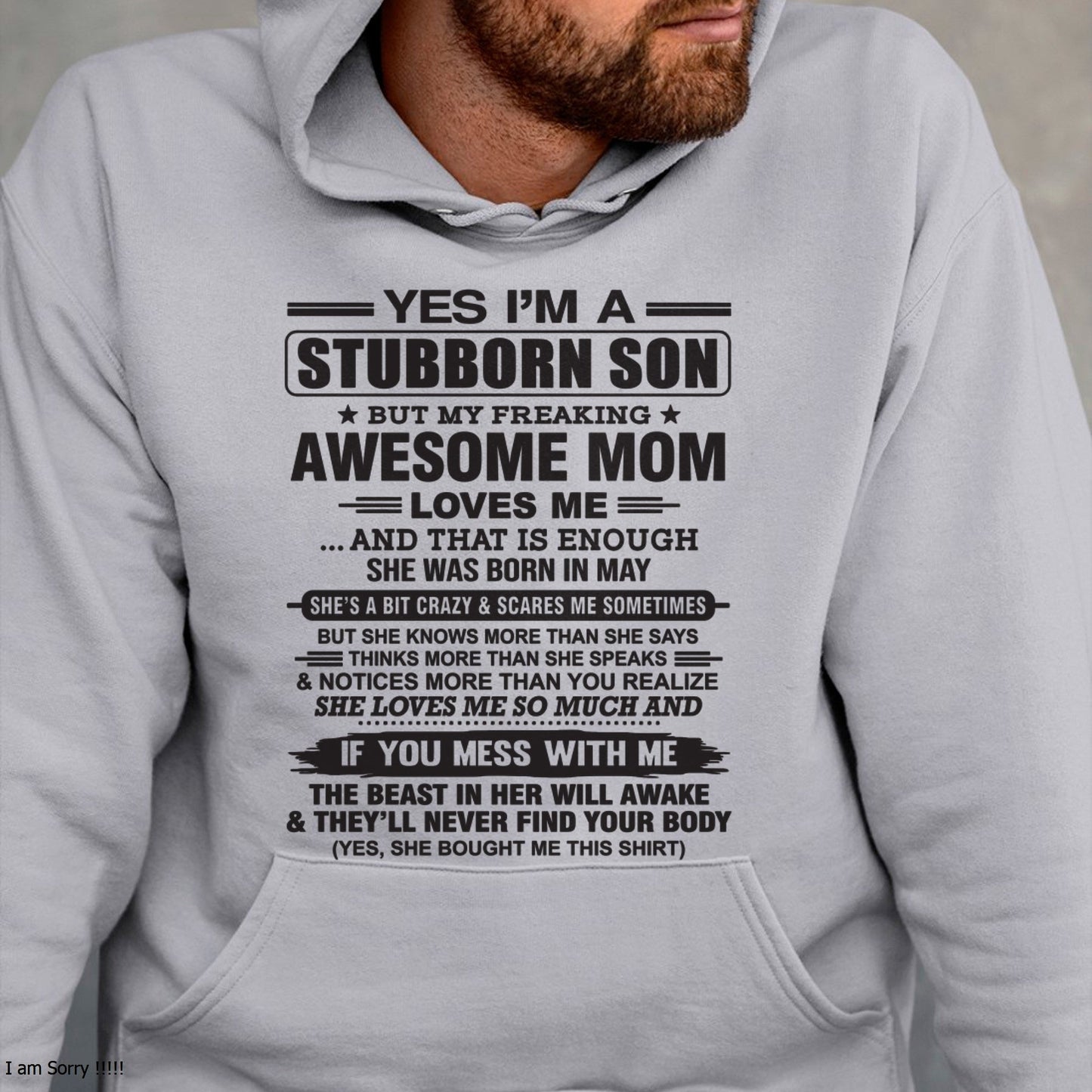 Yes I’m A Stubborn Son T-Shirt – Birthday Gift From May Mom / Woman - luan05 (SKU10-145-05)