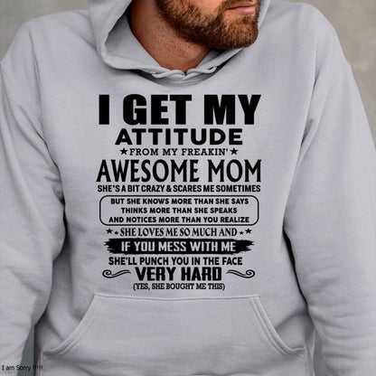 Thanks Mom - I GET MY ATTITUDE FROM MY FREAKIN' AWESOME MOM - Gift for Son and Daughter From Mom - LUAN00 (SKU-TMD-CU-00)