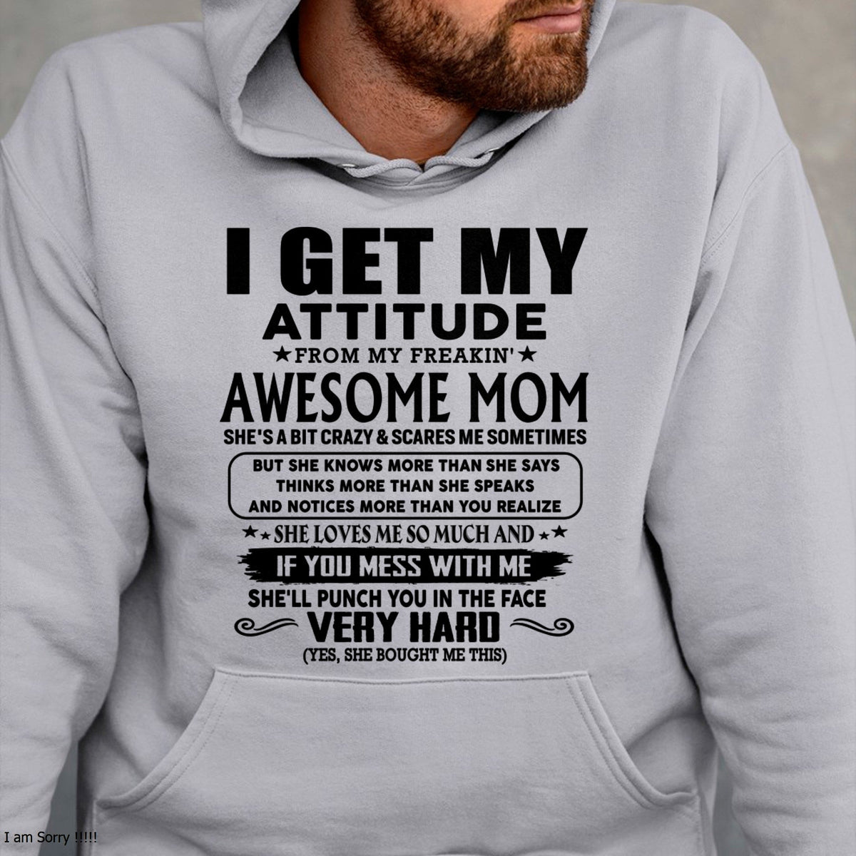 Thanks Mom - I GET MY ATTITUDE FROM MY FREAKIN' AWESOME MOM - Gift for Son and Daughter From Mom - LUAN00 (SKU-TMD-CU-00)