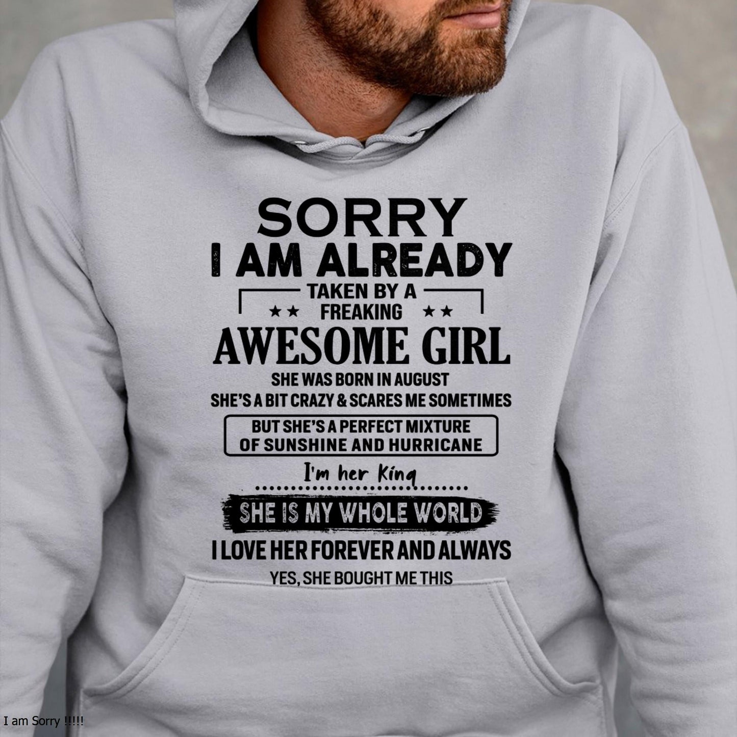 August - Sorry I Am Already Taken By A Freaking Awesome Girl - Gift For Husband From Wife - LUAN08 (SKU-TSRGIRL-08)