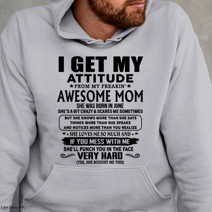 Thanks Mom - I GET MY ATTITUDE FROM MY FREAKIN' AWESOME MOM - Gift for Son and Daughter From Mom - LUAN06 (SKU-TMD-CU-06)