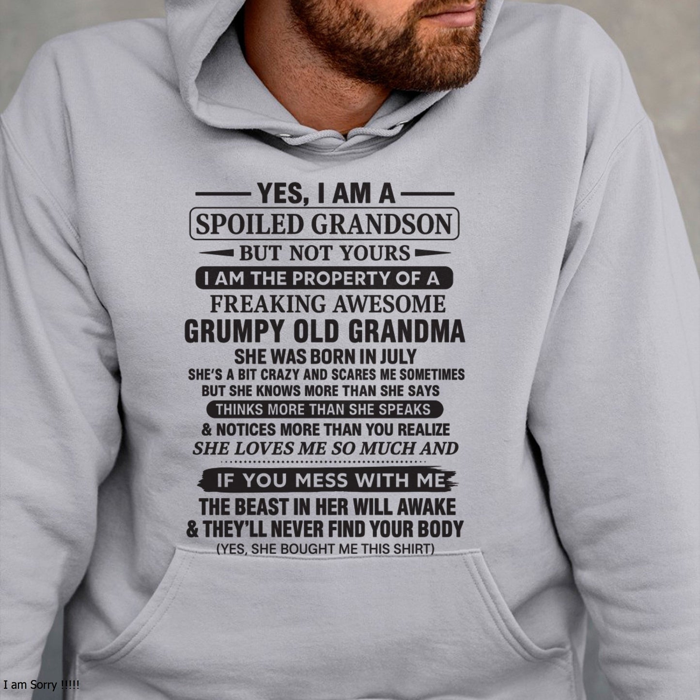 Yes I’m A Stubborn Grandson T-Shirt – Birthday Gift From July Grandma / Woman - luan07 (SKU10-171-07)