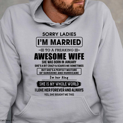 January - Sorry Ladies I Am Married To A Freaking Awesome Wife - Gift For Husband From Wife - LUAN01 (SKU-TWIFE-01)