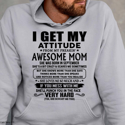 September - Thanks Mom - I GET MY ATTITUDE FROM MY FREAKIN' AWESOME MOM - Gift for Son and Daughter From Mom - LUAN09 (SKU-TMD-CU-09)