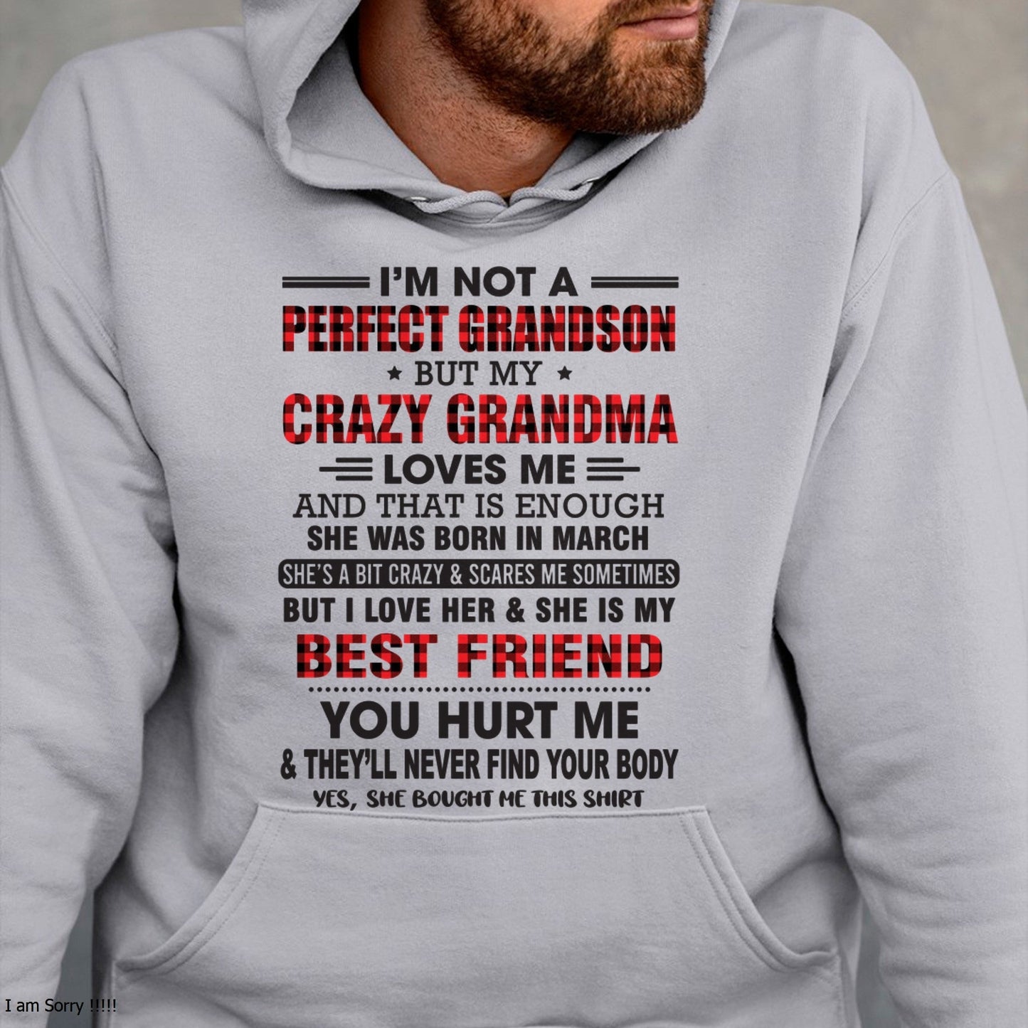 I’m Not A Perfect Grandson T-Shirt – Birthday Gift From March Grandma / Woman - LUAN03 (SKU10-167-03)