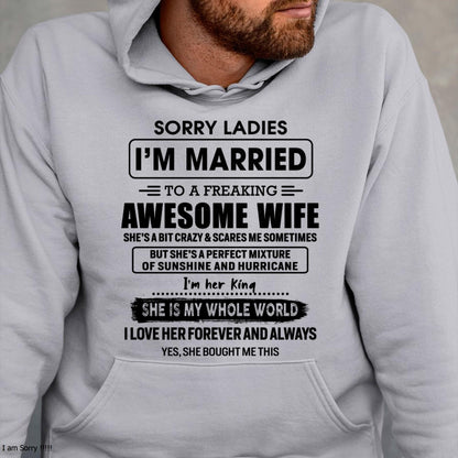 Sorry Ladies I Am Married To A Freaking Awesome Wife - Gift For Husband From Wife - LUAN00 (SKU-TWIFE-00)