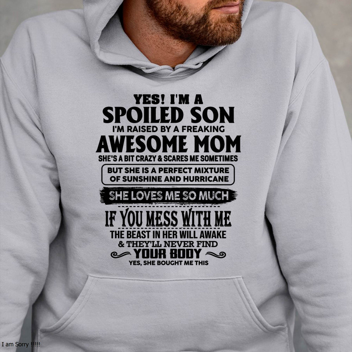 SPOILED SON RAISED BY A FREAKING AWESOME MOM - PERFECT GIFT FROM MOM - LUAN00 (SKU2608-282-00)