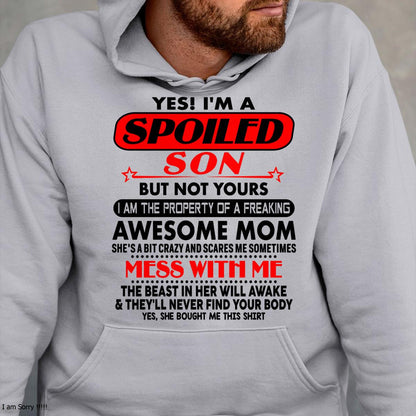 I am Spoiled Son - Gift For Son From Mom - LUAN00 - (SKU-T1206MS-00)