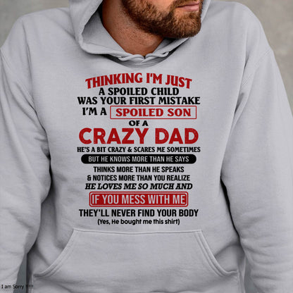 I Am Spoiled Son Of A Crazy Dad - Gift for Son From Dad - LUAN00 (SKU-TDS-SPOILED-00)