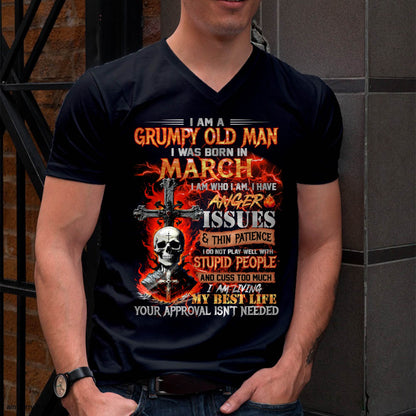 MARCH - GRUMPY OLD MAN T-SHIRT - FUNNY SKULL ANGER ISSUES TEE - PERFECT GIFT FOR MEN LUAN03 (SKU12-319-03 MK60)