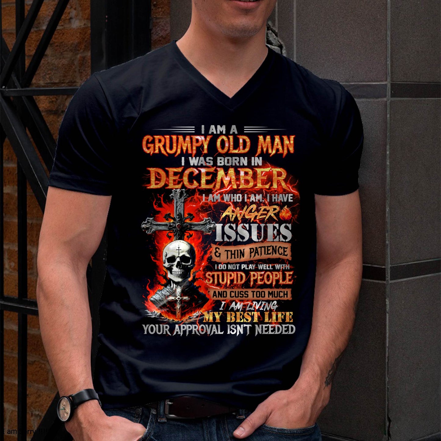 DECEMBER - GRUMPY OLD MAN T-SHIRT - FUNNY SKULL ANGER ISSUES TEE - PERFECT GIFT FOR MEN LUAN12 (SKU12-319-12 MK60)