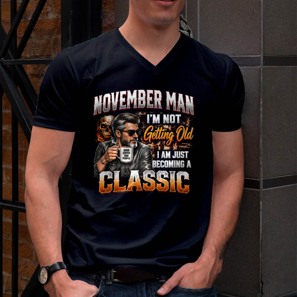 NOVEMBER MAN - I'M NOT GETTING OLD - I'M JUST BECOMING A CLASSIC - T-SHIRT FOR MEN - LUAN11 (SKU2609-343-11)
