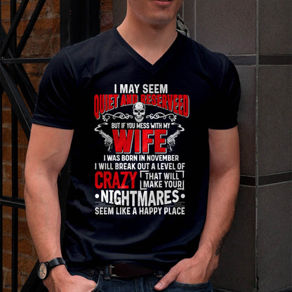 November - Don't Mess With My Wife Shirt Funny Gift For Men T-Shirt - LUAN11 (SKU2606-269-11)