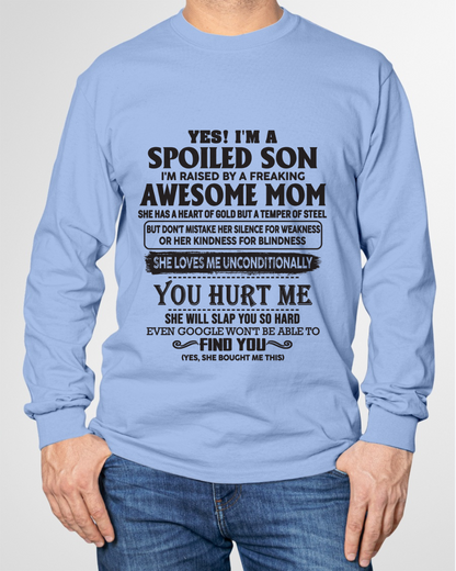 Yes, I’m a Spoiled Son, Raised by a Freaking Awesome Mom – FROM MOM TO SON – LUAN00 (SKU26T-01-65-00)
