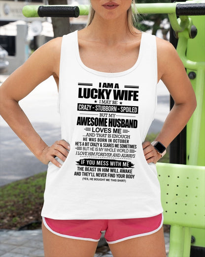 I AM A LUCKY WIFE I MAY BE CRAZY - STUBBORN - SPOILED T-Shirt – Birthday Gift From October Husband / Man - luan10 (SKU12-297-10)