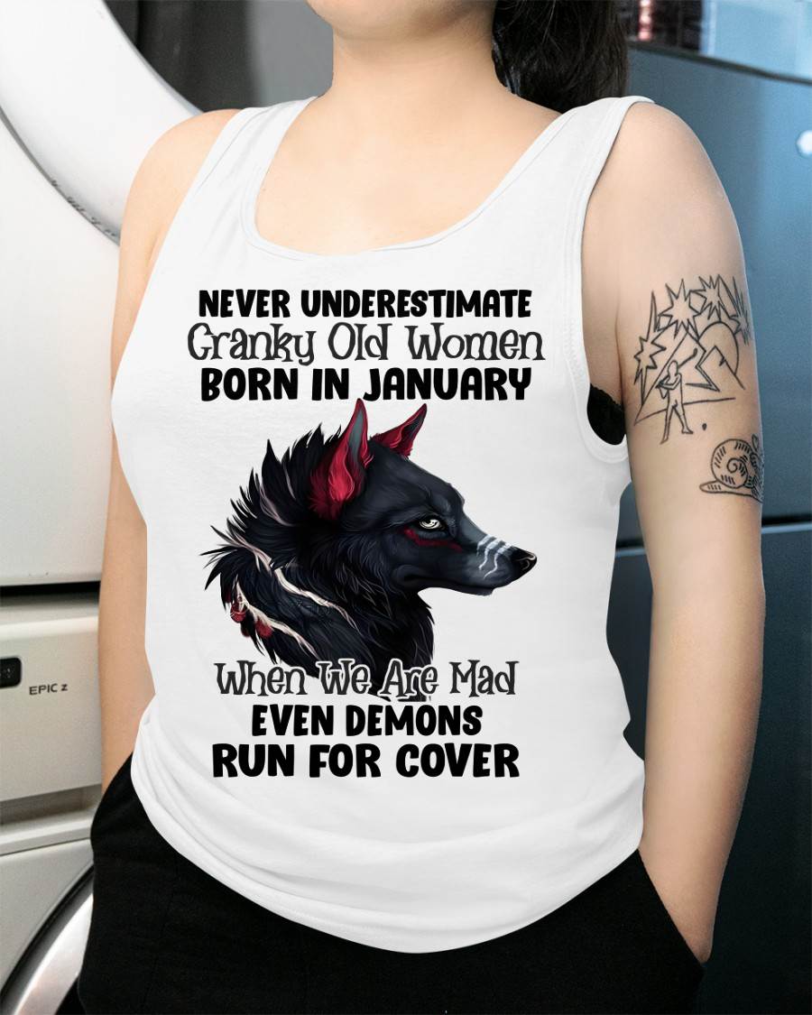 Never Underestimate Cranky Old Women Born In January – Birthday T-Shirt for Women - LUAN01 (SKU2603-45-01)
