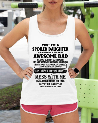SEPTEMBER - SPOILED DAUGHTER - FREAKING AWESOME DAD - BACKBONE OF STEEL & HEART OF GOLD - PERFECT GIFT FROM DAD TO DAUGHTER - LUAN09 (SKU2608-644-09)