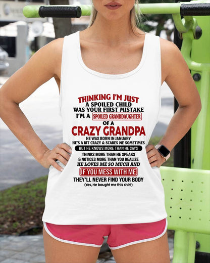 January  – "I'm A Spoiled Granddaughter Of A Crazy Grandpa" – The Beautiful T - Shirt From Grandpa – LUAN01 (SKU-GPD1-NTT01)