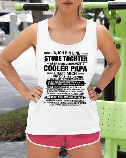 DEU12 - JA, ICH BIN EINE STURE TOCHTER T-SHIRT – GEBURTSTAGSGESCHENK VON EINEM DEZEMBER-PAPA - LUAN12 (SKU2605-330-12)