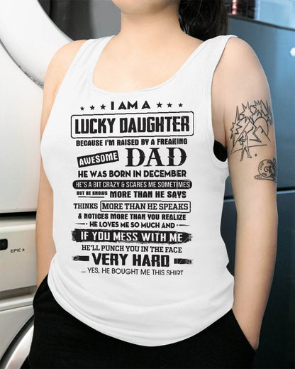 December - Lucky Daughter of Awesome Dad - Perfect Gift For Daughter From Dad - LUAN12 (SKU08-47-12)