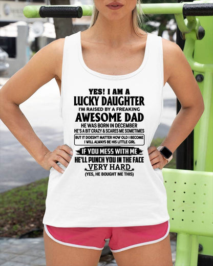 DECEMBER - LUCKY DAUGHTER - RAISED BY A FREAKING AWESOME DAD - PERFECT GIFT FROM DAD TO DAUGHTER - LUAN12 (SKU2608-493-12)