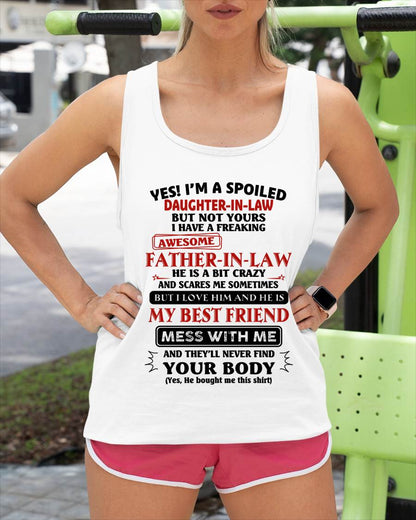 "YES I'M A SPOILED DAUGHTER-IN-LAW - I HAVE A FREAKING AWESOME FATHER-IN-LAW" - SPECIAL GIFT - LUAN00 (SKU2608-221-00)