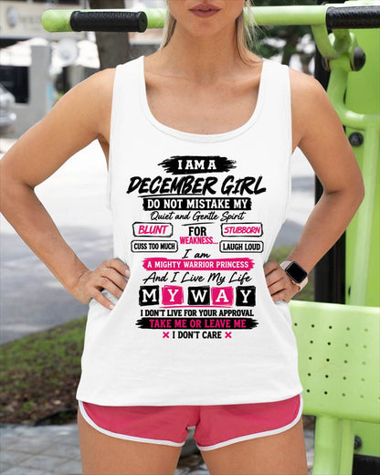 DECEMBER GIRL - QUIET & GENTLE BUT A MIGHTY WARRIOR PRINCESS - LIVE MY WAY - T-SHIRT FOR WOMEN - LUAN12 (SKU2610-11-12)