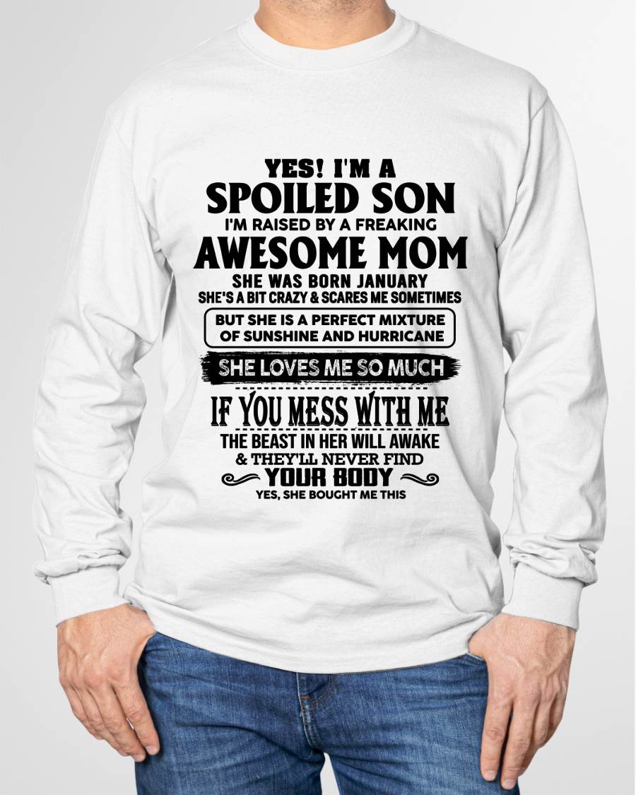 JANUARY - SPOILED SON RAISED BY A FREAKING AWESOME MOM - PERFECT GIFT FROM MOM - LUAN01 (SKU2608-282-01)