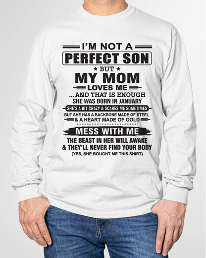 January - "I'M NOT A PERFECT SON BUT MY MOM LOVES ME" - Birthday Gift From January Mom / Woman - luan01 (SKU10-147-01)