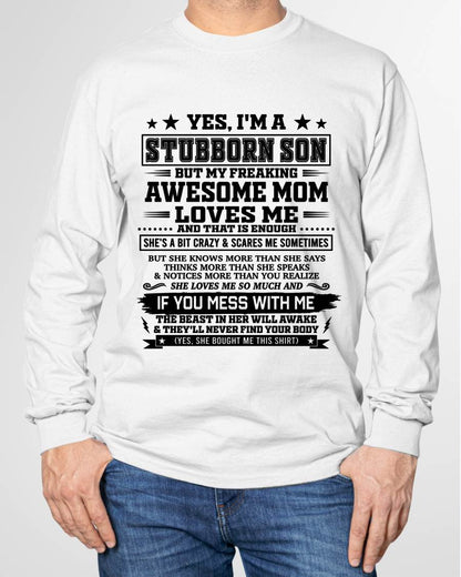 "I'M A STUBBORN SON BUT I HAVE A FREAKING AWESOME MOM - SHE'S LOVE ME SO MUCH"  – GIFT FROM MOM TO SON – LUAN00 (SKU2606-80-00)