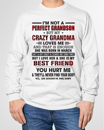 I’m Not A Perfect Grandson T-Shirt – Birthday Gift From March Grandma / Woman - LUAN03 (SKU10-167-03)
