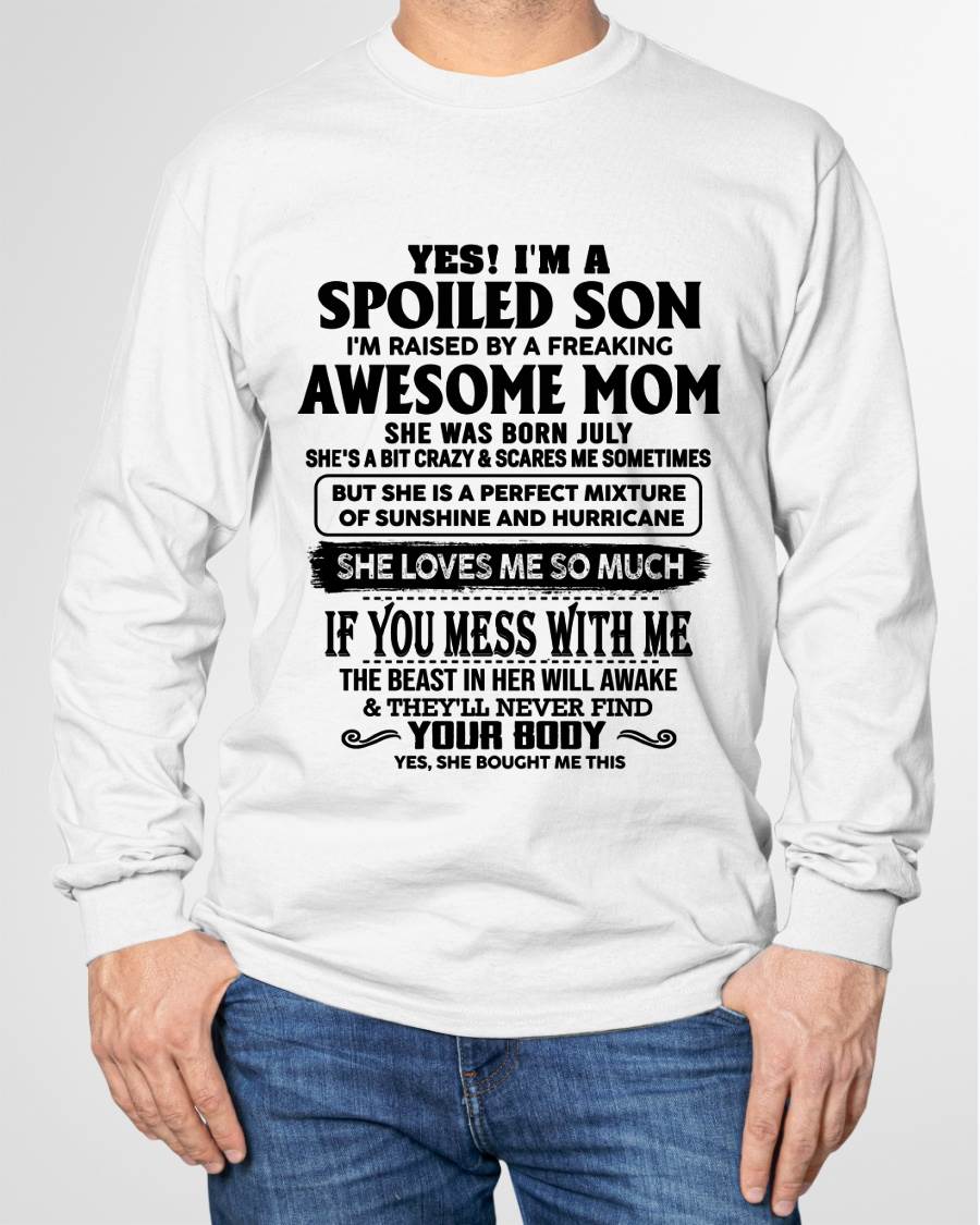 JULY - SPOILED SON RAISED BY A FREAKING AWESOME MOM - PERFECT GIFT FROM MOM - LUAN07 (SKU2608-282-07)