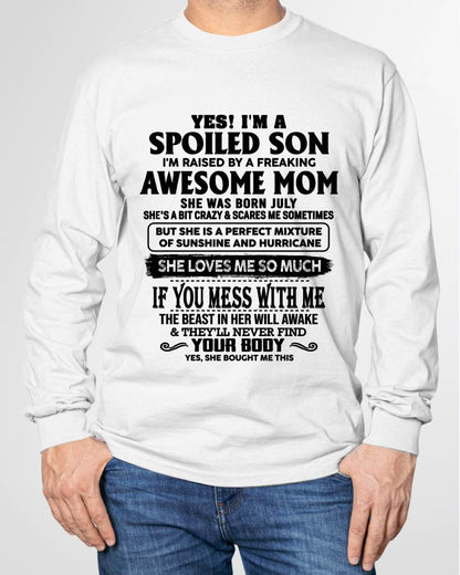 JULY - SPOILED SON RAISED BY A FREAKING AWESOME MOM - PERFECT GIFT FROM MOM - LUAN07 (SKU2608-282-07)