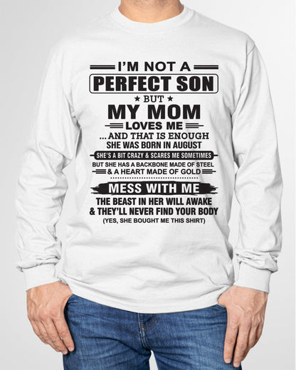 August - "I'M NOT A PERFECT SON BUT MY MOM LOVES ME" - Birthday Gift From August Mom / Woman - luan08 (SKU10-147-08)