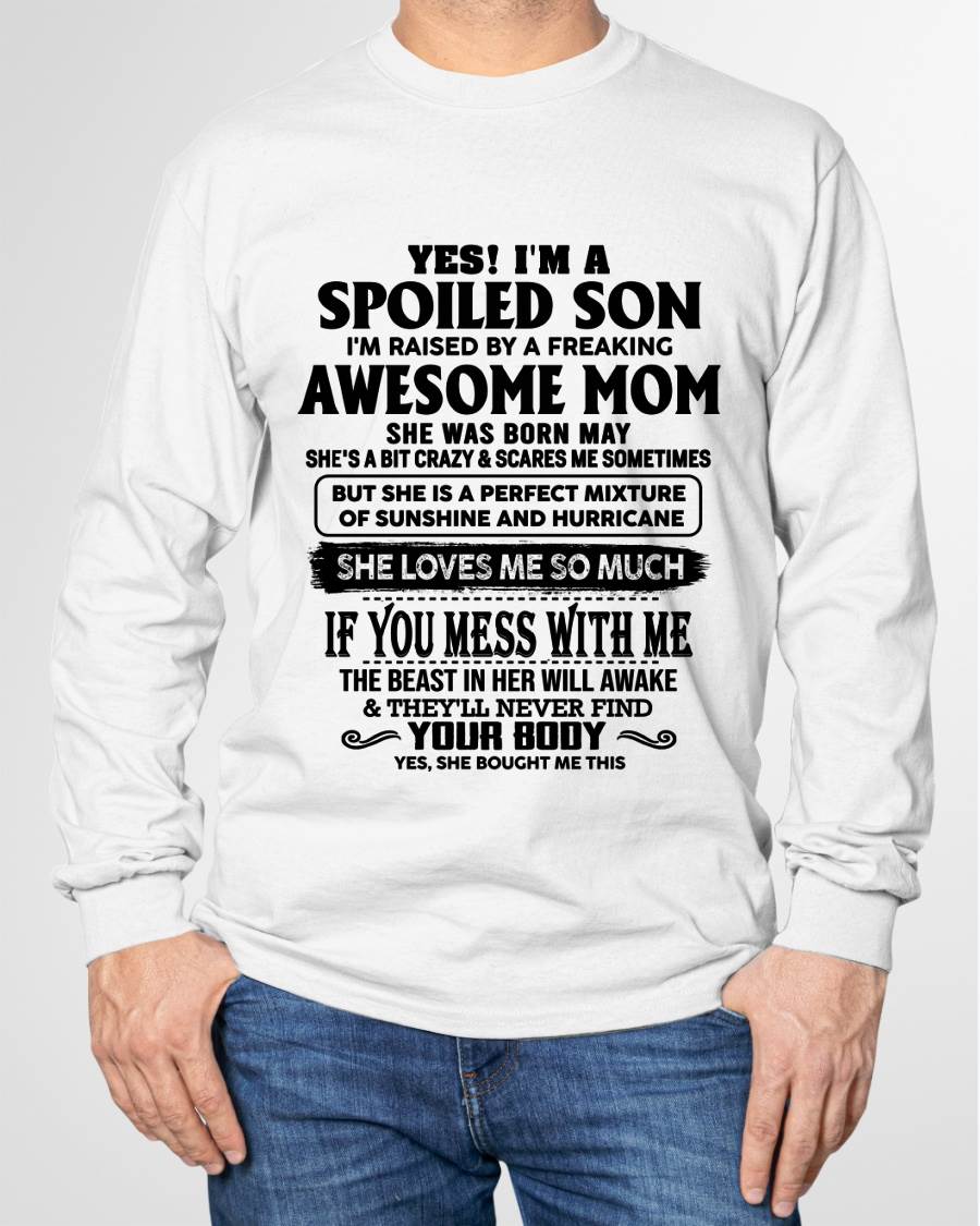 MAY - SPOILED SON RAISED BY A FREAKING AWESOME MOM - PERFECT GIFT FROM MOM - LUAN05 (SKU2608-282-05)