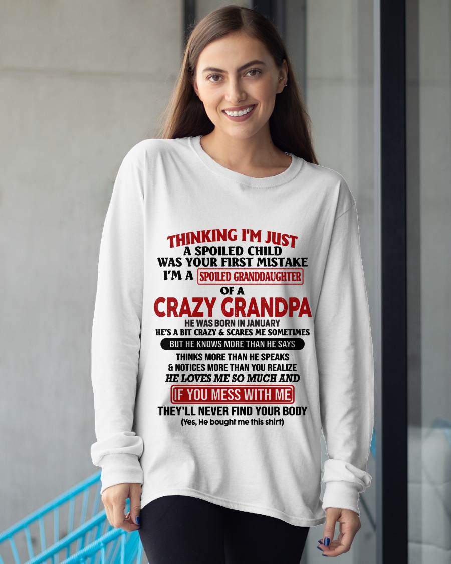 January  – "I'm A Spoiled Granddaughter Of A Crazy Grandpa" – The Beautiful T - Shirt From Grandpa – LUAN01 (SKU-GPD1-NTT01)
