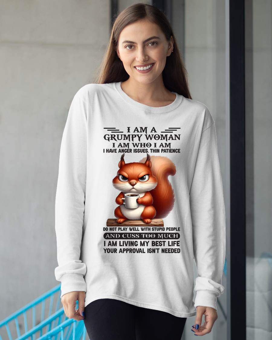 "I Am A Grumpy Woman - I Am Who I Am" – Beautiful T - Shirt For Women – LUAN00 (SKU09-07-00)