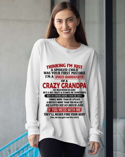 June – "I'm A Spoiled Granddaughter Of A Crazy Grandpa" – The Beautiful T - Shirt From Grandpa – LUAN06 (SKU-GPD1-NTT06)