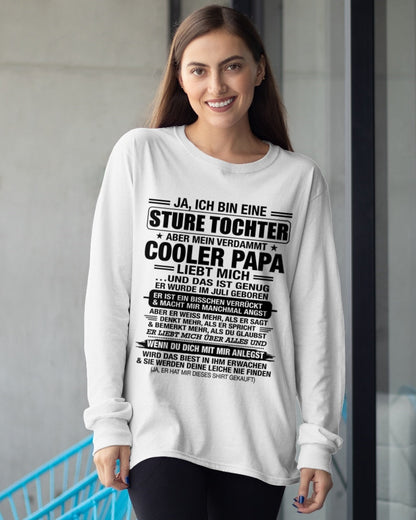 DEU07 - JA, ICH BIN EINE STURE TOCHTER T-SHIRT – GEBURTSTAGSGESCHENK VON EINEM JULI-PAPA - LUAN07 (SKU2605-330-07)