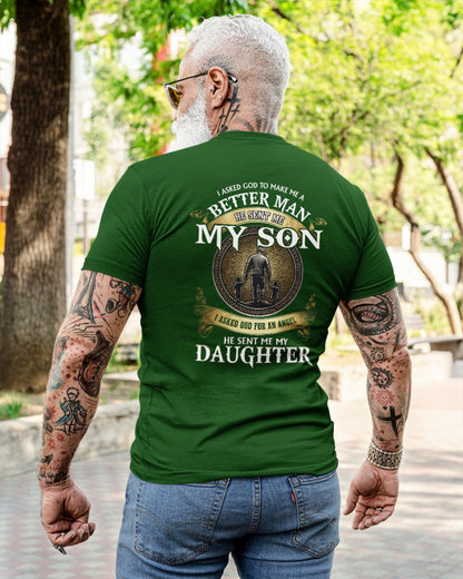 Proud Dad Shirt - I Asked God To Make Me A Better Man He Sent Me My Son & Daughter (SKU2604-242) LUAN00