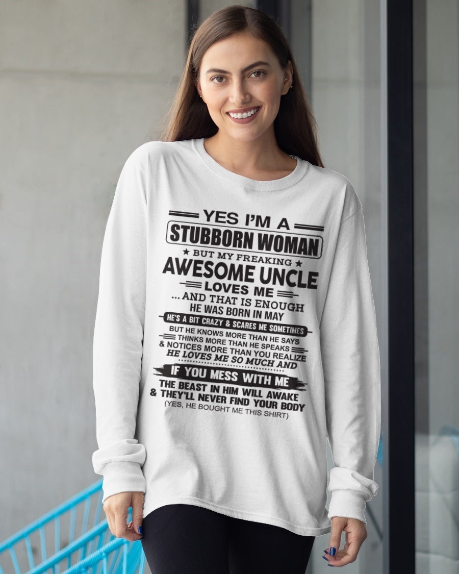Yes I’m A Stubborn Woman T-Shirt – Birthday Gift From May Uncle - luan05 (SKU12-93-05)