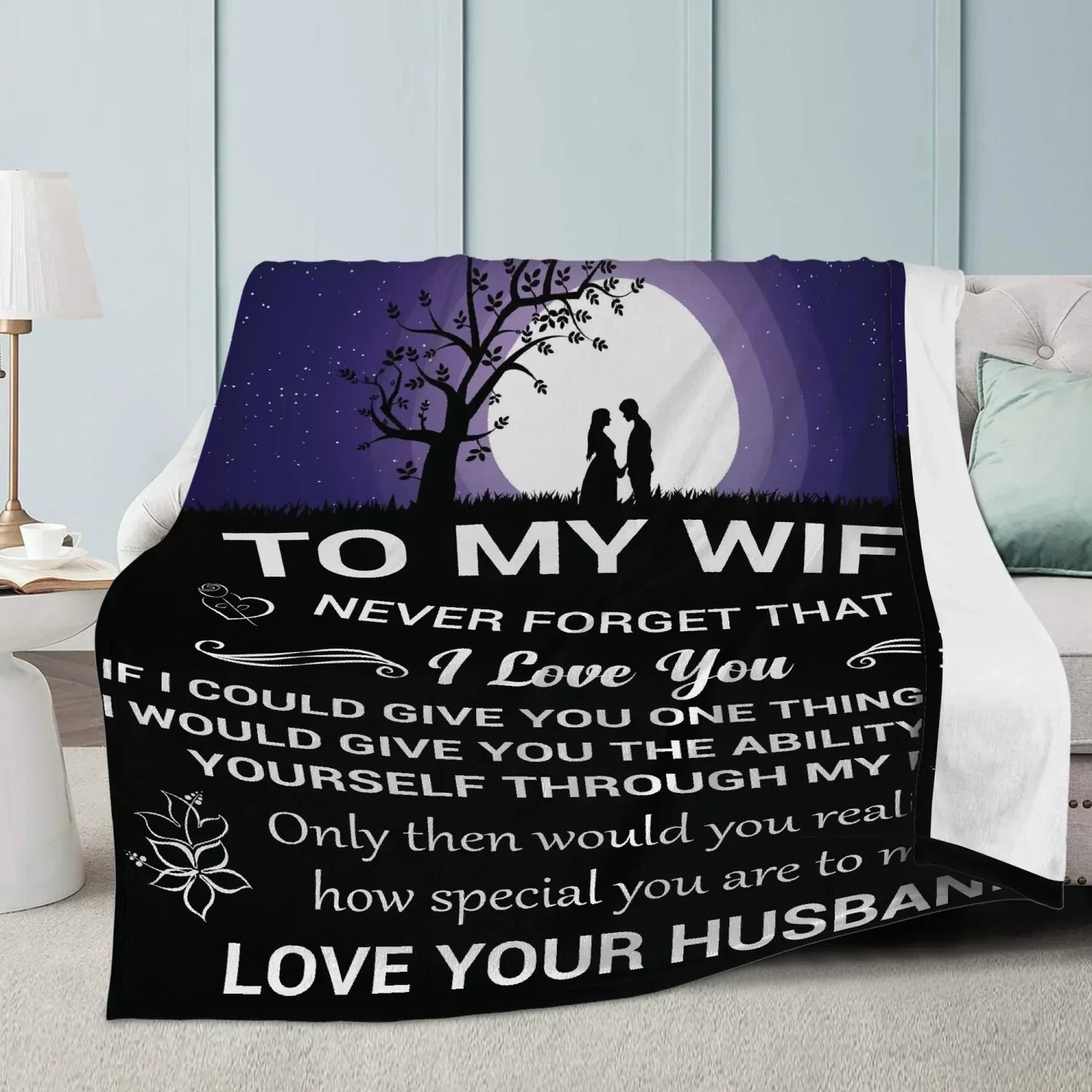 To My Wife, Never Forget Blanket From Husband (SKUB10-38)