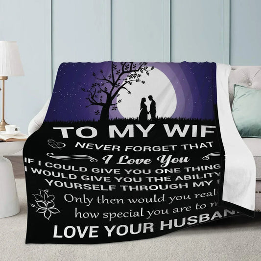 To My Wife, Never Forget Blanket From Husband (SKUB10-38)