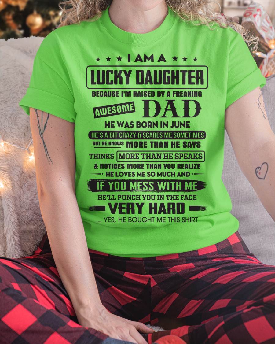 June - Lucky Daughter of Awesome Dad - Perfect Gift For Daughter From Dad - LUAN06 (SKU08-47-06)