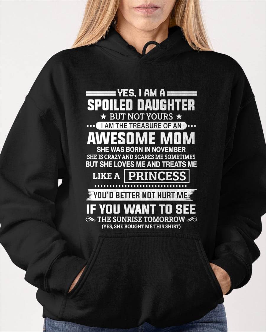 November - Spoiled Daughter – Awesome Mom Perfect Gift From Mom - LUAN11 (SKU2607-211-11)
