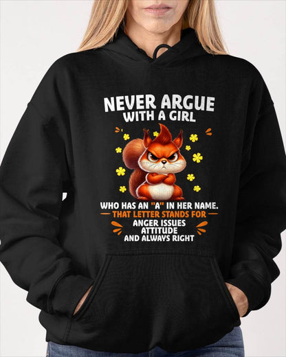 "NEVER ARGUE WITH A GIRL BECAUSE GIRL ALWAYS RIGHT" –  CUTE T - SHIRT FOR WOMEN – LUAN00 (SKU2607-93-00)