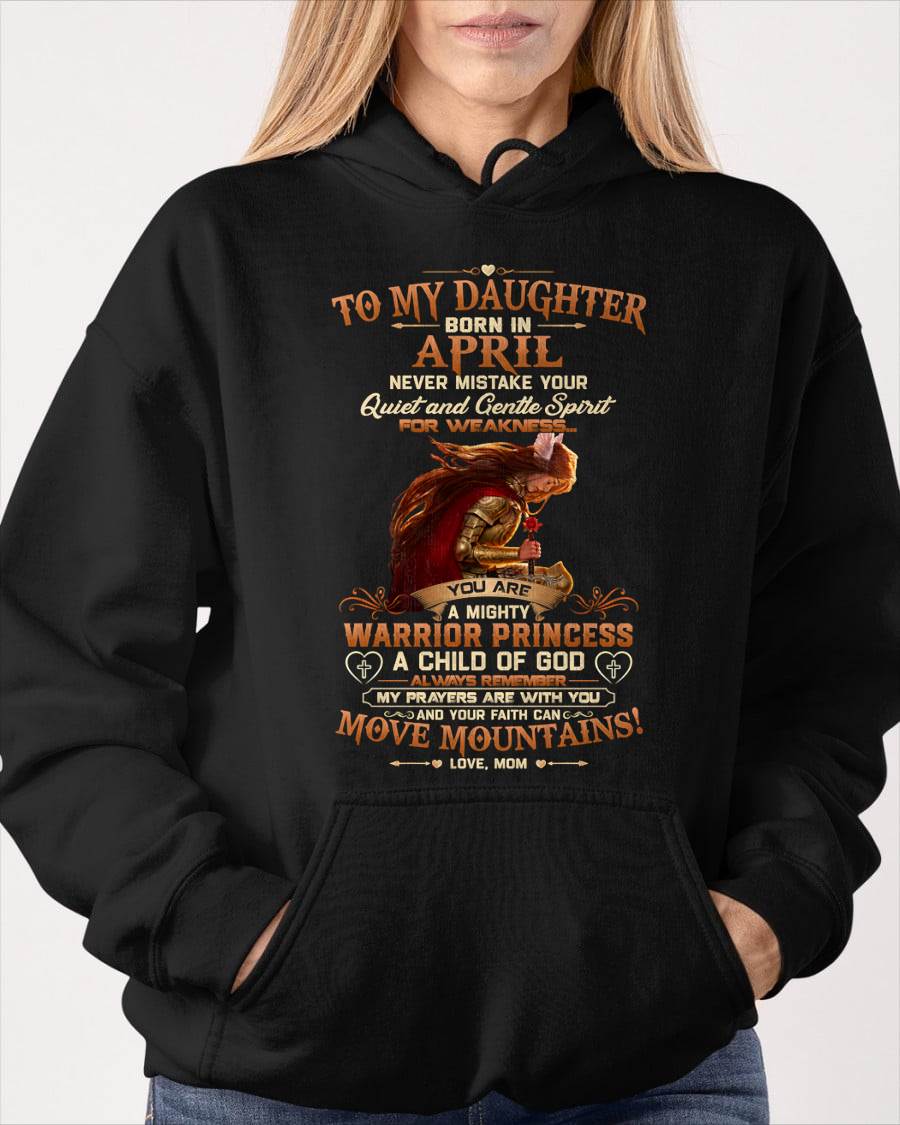 APRIL DAUGHTER – MIGHTY WARRIOR PRINCESS & CHILD OF GOD – GIFT FROM MOM - LUAN04 (SKU2607-277-04)