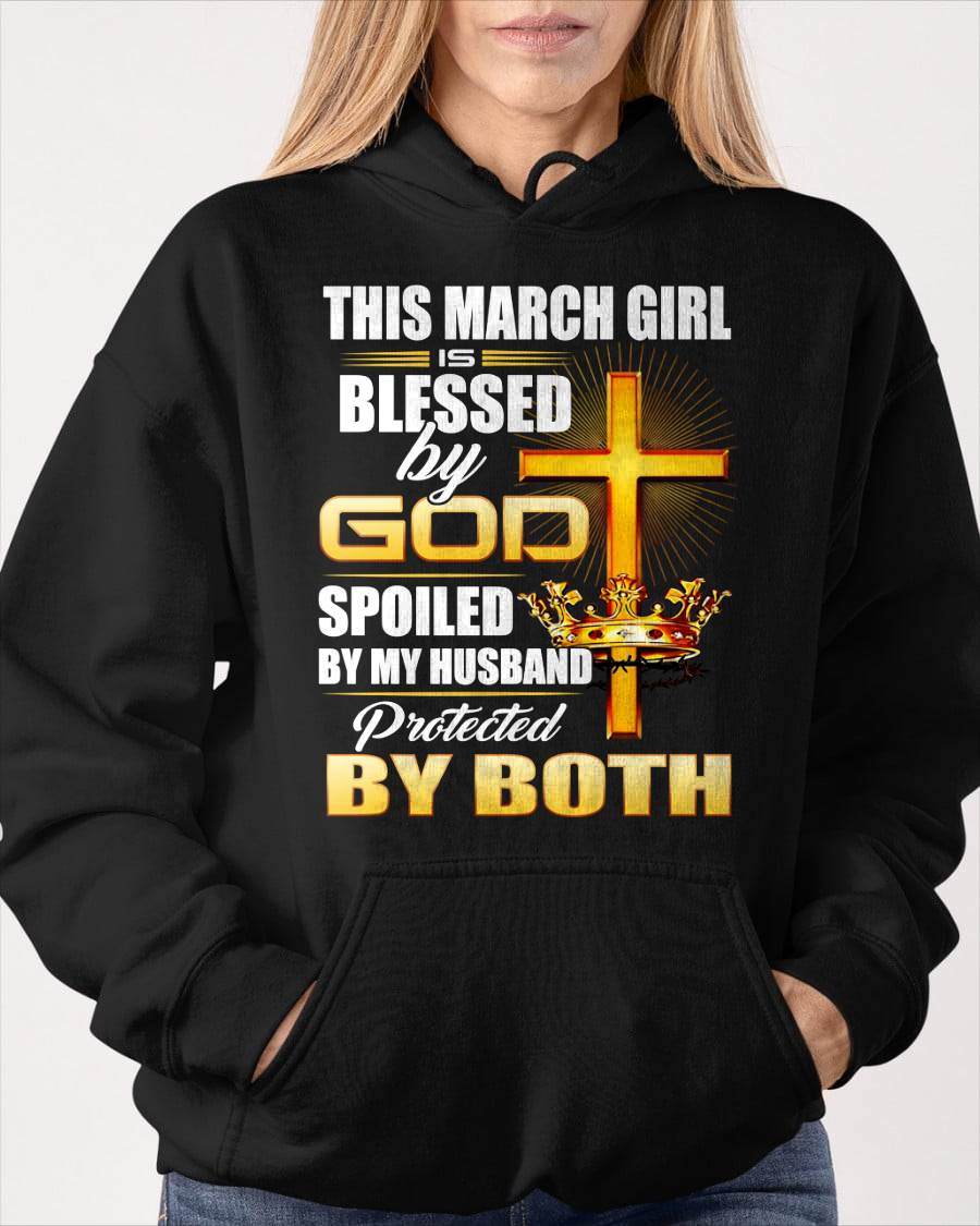 March Girl Blessed By God Spoiled By My Husband T-Shirt For Women - LUAN03 (SKU2606-317-03)