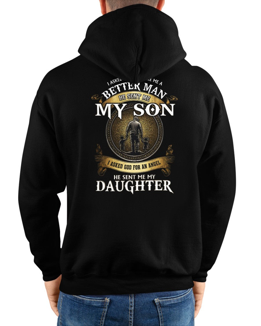 Proud Dad Shirt - I Asked God To Make Me A Better Man He Sent Me My Son & Daughter (SKU2604-242) LUAN00
