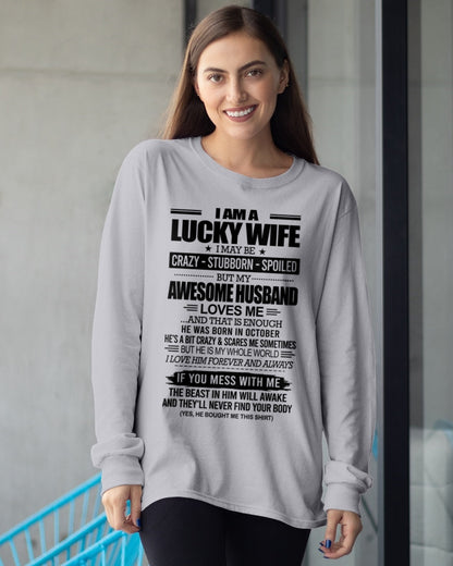 I AM A LUCKY WIFE I MAY BE CRAZY - STUBBORN - SPOILED T-Shirt – Birthday Gift From October Husband / Man - luan10 (SKU12-297-10)